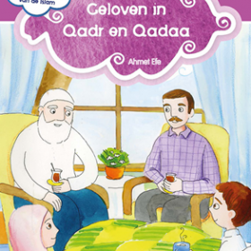 Geloven in Qadr en Qadaa