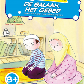 De Salaah. Het Gebed