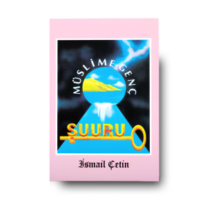 İsmail Çetin | Müslime Genç Şuuru