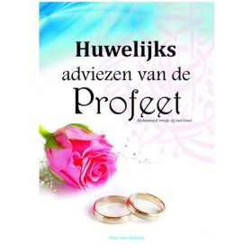 Huwelijks Adviezen van de Profeet