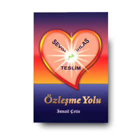 İsmail Çetin | Özleşme Yolu
