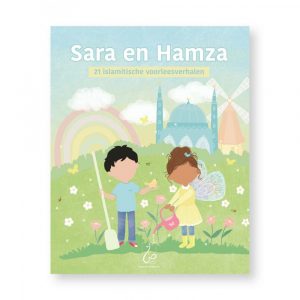 Sara en Hamza - 21 islamitische voorleesverhalen