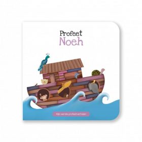 Profeet Noeh - Mijn eerste profeetverhalen