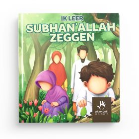 Ik leer Subhan'Allah zeggen