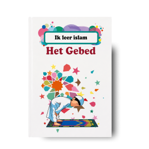 Ik leer islam - Het Gebed