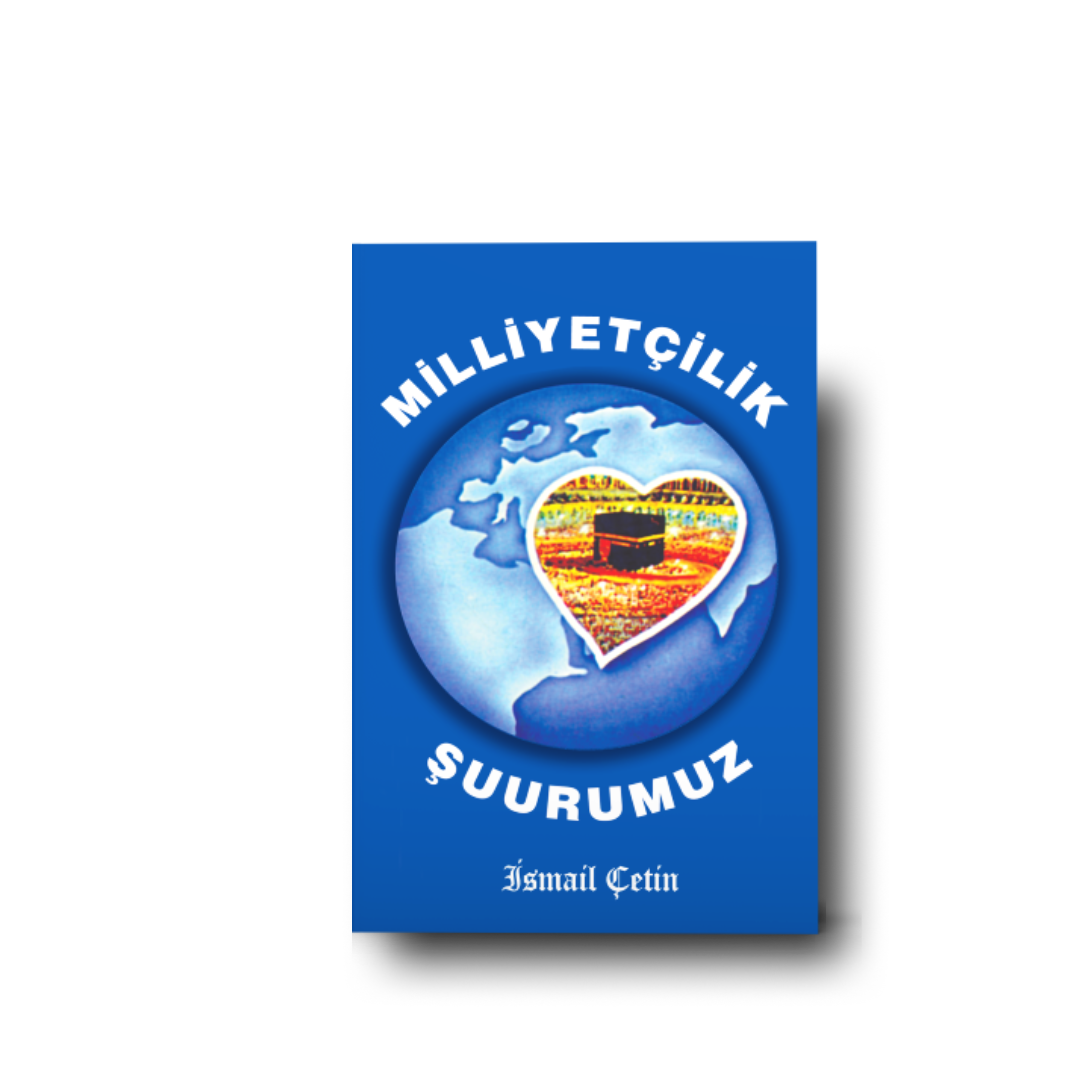 İsmail Çetin | Milliyetçilik Şuurumuz