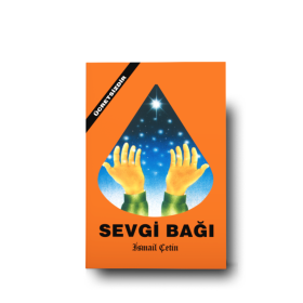 İsmail Çetin | Sevgi Bağı