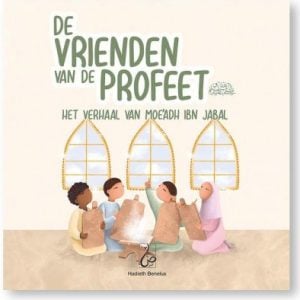 De vrienden van de Profeet ﷺ - Moe'adh ibn Jabal