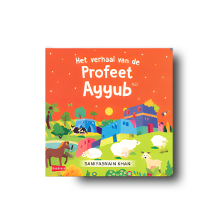 Het verhaal van de Profeet Ayyub