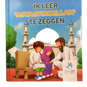 Ik leer Astagfiroellah te zeggen