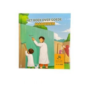 Het boek over goede manieren 3-6 Jaar
