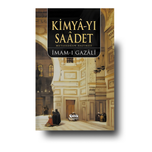 Kimya yi Saadet -İmam Gazali