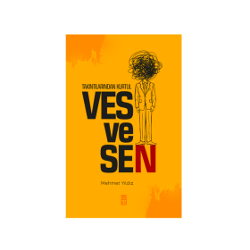 Mehmet Yıldız | Takıntılarından Kurtul: Vesvesen