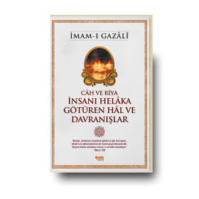 Insana helaka goturen hal ve davranislar | Imam Gazali