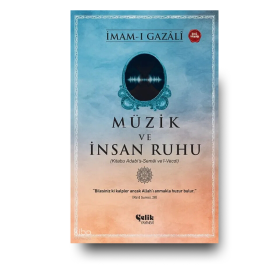 Muzik ve insanin ruhu | Imam Gazali