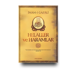 İmam-ı Gazali - Helaller Ve Haramlar