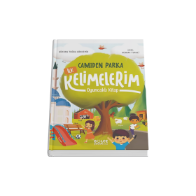 Şükran Tuğba Gökdemir l Camiden Parka İlk Kelimelerim - Oyuncaklı Kitap