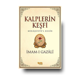 İmam-ı Gazali - Kalplerin Keşfi / Mukaşefetü'l Kulüp