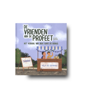 De vrienden van de Profeet ﷺ - Het verhaal van Aboe Bakr As-Siddieq