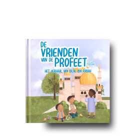 De vrienden van de Profeet | Het verhaal van Bilal ibn Rabah