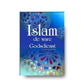 Islam de Ware Godsdienst