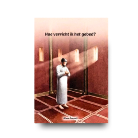 Hoe verricht ik het gebed?