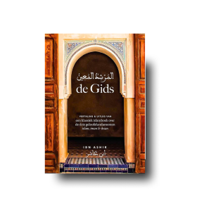 de Gids – Ibn Ashir (islam, iman & ihsan)