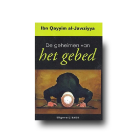 De geheimen van het gebed | Ibn Qayyim