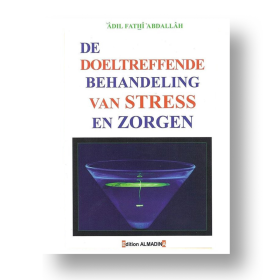 De doeltreffende behandeling van stress en zorgen | Adil Fathi Abdallah