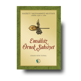 Emsalsiz örnek şahsiyet | Osman nuri Topbas