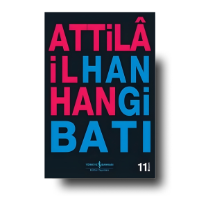 Hangi Batı : Attila İlhan