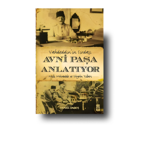Avni pasa anlatiyor
