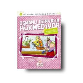 Osmanli Dunyaya hukmediyor