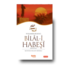 Hz. Bilali Habeşi | Mustafa Necati Bursali