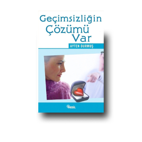 Gecimsizligin cozumu var