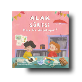 Alak suresi bize ne anlatiyor?
