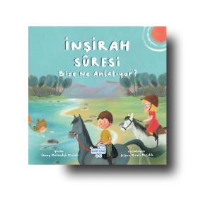 Insirah suresi bize ne anlatiyor?