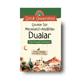 Çocuklar İçin Mecmuatül Ahzab'dan Dualar / Çocuk Üniversitesi