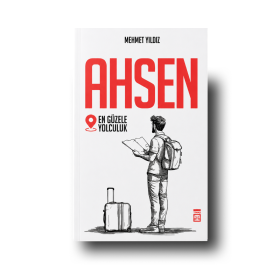 Ahsen En Güzele Yolculuk | Mehmet Yıldız