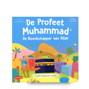 De profeet Mohammad de Boodschapper van Allah