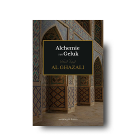 Alchemie van Geluk | Imam Al Ghazali
