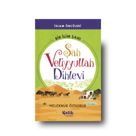 İslam Öncüleri - Şah Veliyyullah Dihlevi Bir İlim Şahı