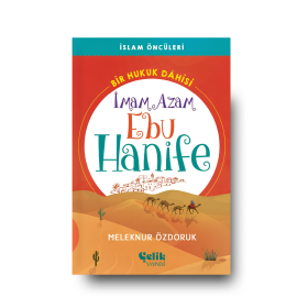 İslam Öncüleri - Bir Hukuk Dâhisi İmam Azam Ebu Hanife