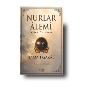 Nurlar Alemi- İmam Gazali
