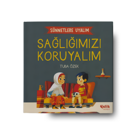 Sağlığımızı Koruyalım - Çelik Yayınevi