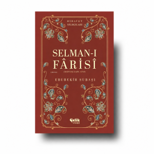 Selman-ı Fârisî – Ebubekir Subaşı